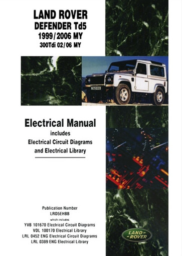 Defender - Td5 - 1999 - 2006 Electrical Manual